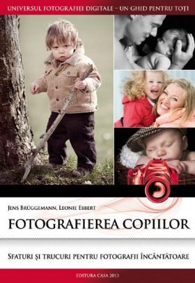 Fotografierea copiilor | Leonie Ebbert, Jens Bruggemann