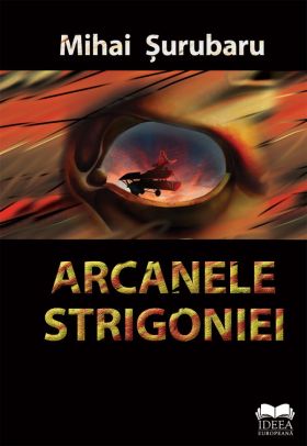 Arcanele Strigoniei | Mihai Surubaru