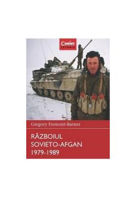 Razboiul Sovieto-Afgan 1979-1989 - Gregory Fremont-Barnes