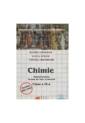 Manual chimie clasa 9 - Daniela Bogdan Liana Avram Costel Gheorghe - Arte Si Meserii