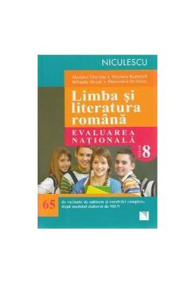 Limba romana - Clasa 8 - Evaluare nationala 65 de variante - Mariana Cheroiu Nicoleta Kuttesch