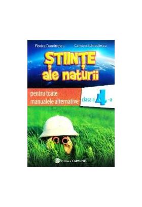 Stiinte ale naturii - Clasa 4 - Auxiliar pentru toate manualele alternative - Florica Dumitrescu Carmen Stanculescu