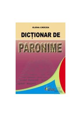 Dictionar de paronime - Elena Cracea