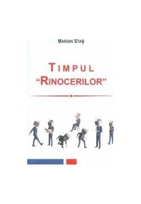 Timpul rinocerilor - Marian Stas