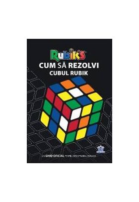 Cum sa rezolvi cubul Rubik