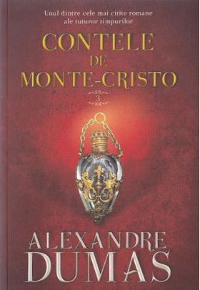 Contele de Monte-Cristo. Volumul 3 | Alexandre Dumas