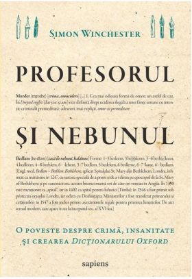 Profesorul si nebunul | Simon Winchester