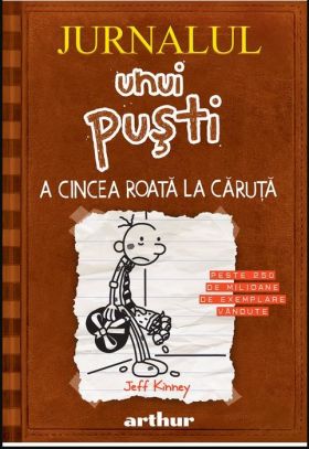 A cincea roata la caruta | Jeff Kinney