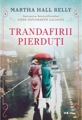 Trandafirii pierduti | Martha Hall Kelly