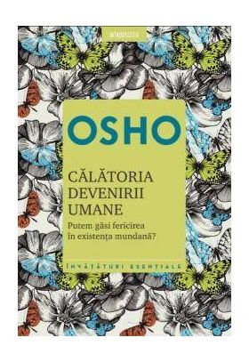 Calatoria devenirii umane, Osho - carte - Litera