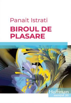 Biroul de plasare | Panait Istrati