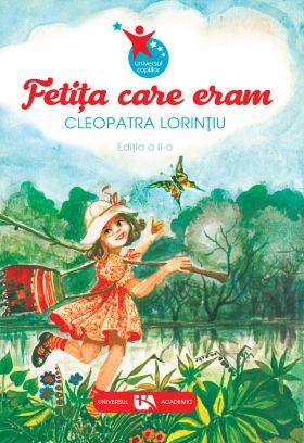 Fetita care eram | Cleopatra Lorintiu