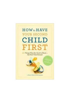 How to Have Second Child First | Kerry Colburn, Rob Sorenson