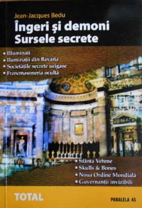 Ingeri si demoni. Sursele secrete | Jean-Jacques Bedu