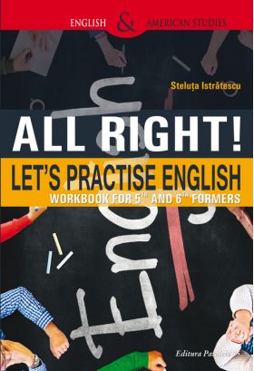 All Right! Let's Practice English | Steluta Istratescu