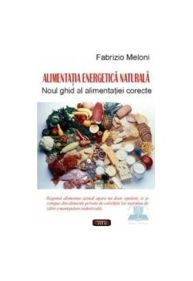 Alimentatia energetica naturala - Fabrizio Meloni