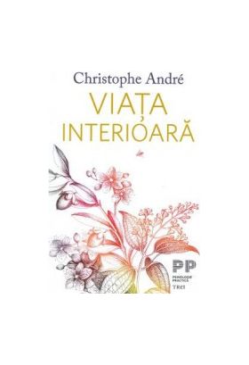 Viata interioara - Christophe Andre