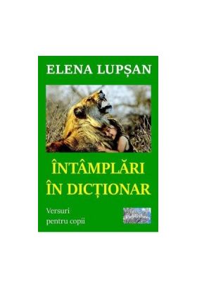 Intamplari in dictionar - Elena Lupsan