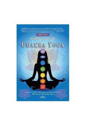 Chakra Yoga - Anodea Judith