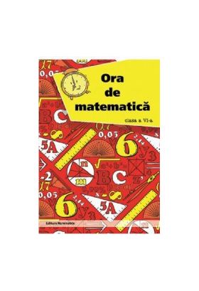 Ora de matematica - Clasa 6 - Petre Nachila