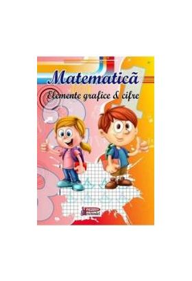 Matematica. Elemente grafice si cifre