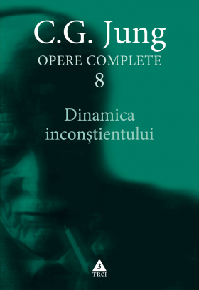 Dinamica inconstientului | C.G. Jung