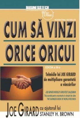 Cum sa vinzi orice oricui | Joe Girard