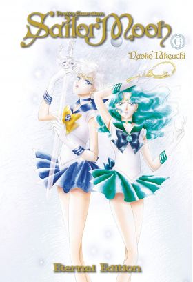 Pretty Guardian Sailor Moon: Eternal Edition - Volume 6 | Naoko Takeuchi