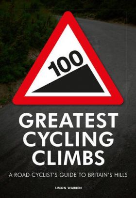 100 Greatest Cycling Climbs | Simon Warren