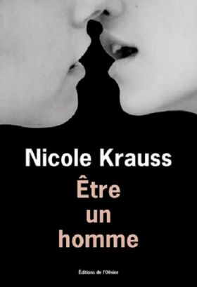 Etre un homme | Nicole Krauss