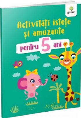 Activitati istete si amuzante pentru 5 ani |