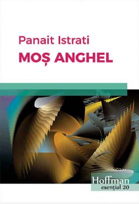 Mos Anghel | Panait Istrati