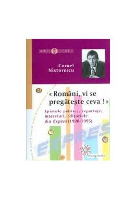 Romani vi se pregateste ceva - Cornel Nistorescu