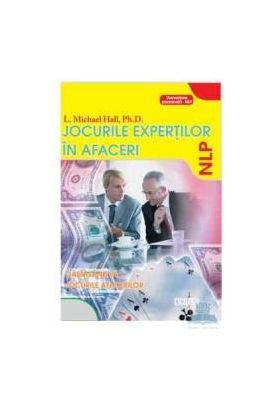 Jocurile expertilor in afaceri - L. Michael Hall