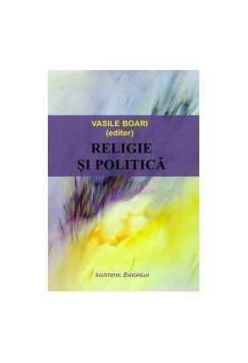 Religie si politica - Vasile Boari