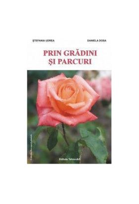 Prin gradini si parcuri - Stefania Udrea