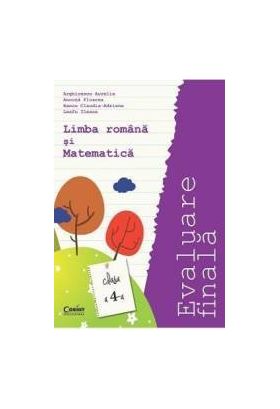 Evaluare finala limba romana si matematica clasa 4 - Arghirescu Aurelia