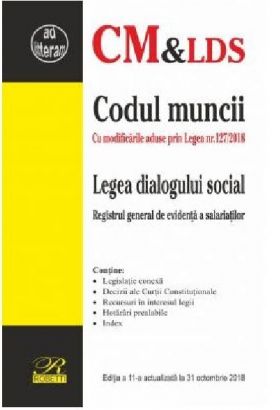 Codul muncii si Legea dialogului social 2018 | 