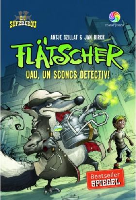 Flatscher. Uau, un sconcs detectiv! | Antje Szillat