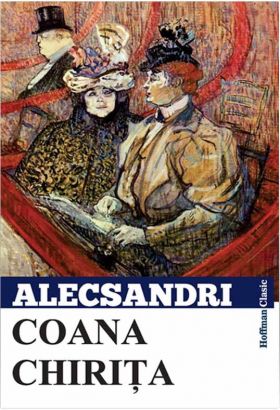 Coana Chirita | Vasile Alecsandri