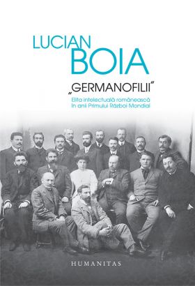 Germanofilii | Lucian Boia