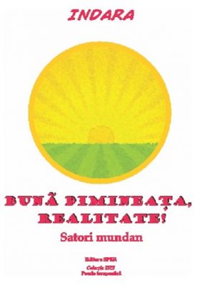 Buna dimineata, realitate! | Indara, Iolanda Mitrofan