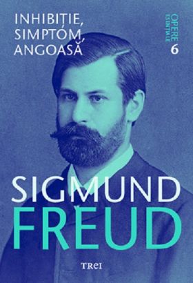 Inhibitie, simptom, angoasa | Sigmund Freud