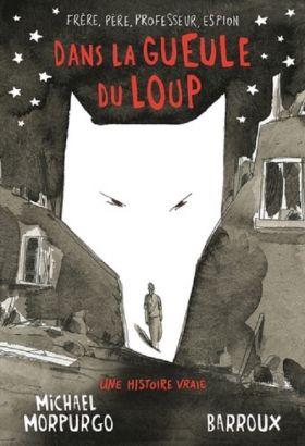 Dans la gueule du loup | Michael Morpurgo, Barroux