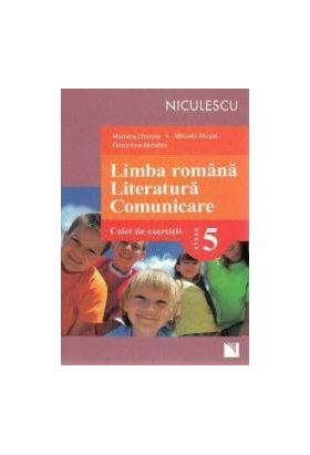 Limba Romana. Literatura. Comunicare - Clasa 5 - Caiet de exercitii - Mariana Cheroiu