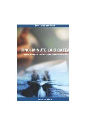 Cinci minute la o cafea - Ion Cosmovici