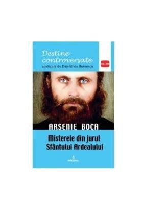 Destine controversate vol.13 Arsenie Boca - Dan-Silviu Boerescu