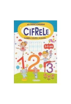 Sa descoperim cifrele 3-5 ani