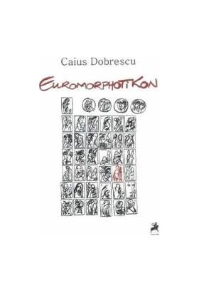 Euromorphotikon - Caius Dobrescu