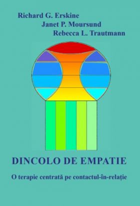 Dincolo de empatie | Richard G. Erskine, Janet P. Moursund, Rebecca L. Trautmann